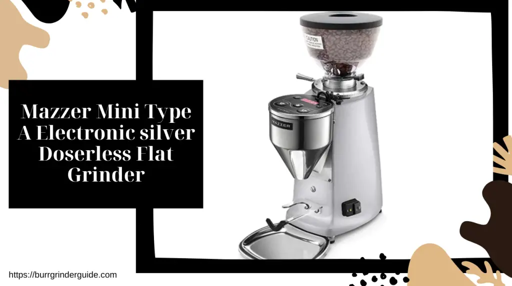 Mazzer Mini Type A Electronic silver Doserless Flat Grinder